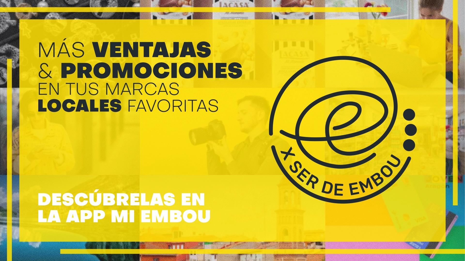 Ventajas y Promociones Por Ser de Embou